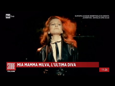 Mia mamma Milva, l'ultima diva - Storie Italiane 11/05/2023